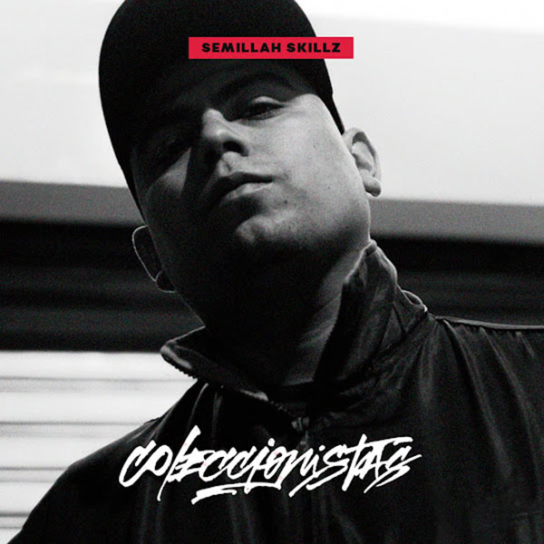 Semillah Skillz con Hicees - Coleccionistas